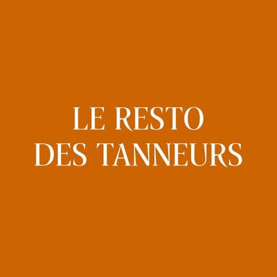 Le Resto des Tanneurs