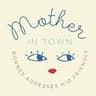 MotherinTown